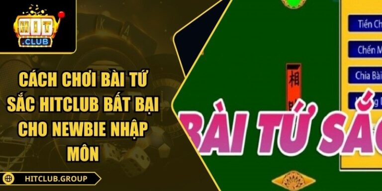 Cách chơi bài tứ sắc Hitclub