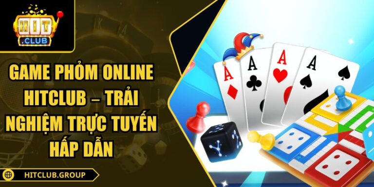 Game Phỏm online Hitclub
