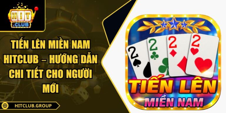 Tiến Lên Miền Nam Hitclub